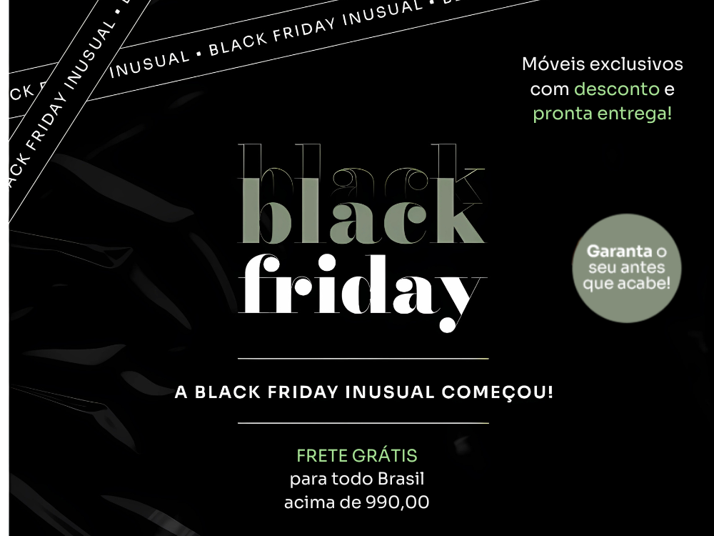 Black Friday Inusual: Descontos Imperdíveis Durante Todo o Mês de Novembro!